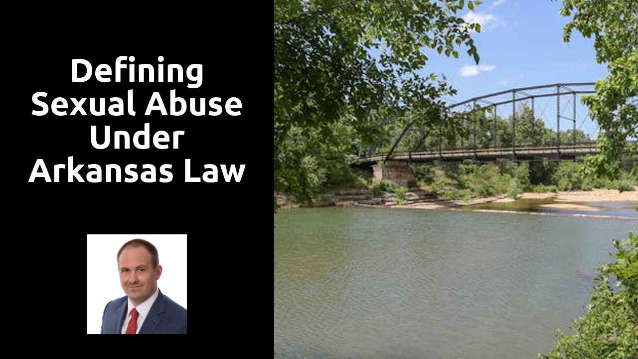 Defining Sexual Abuse under Arkansas Law