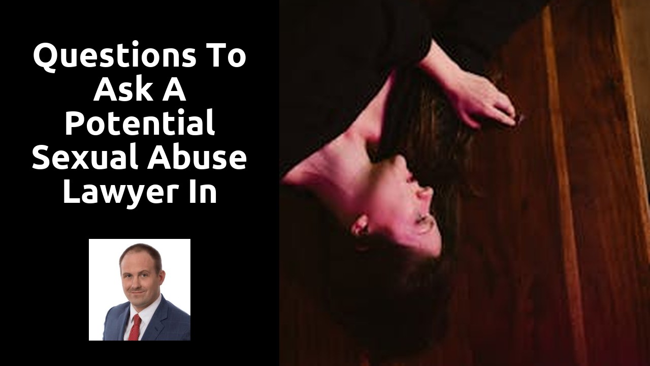 Questions to Ask a Potential Sexual Abuse Lawyer in Jonesboro